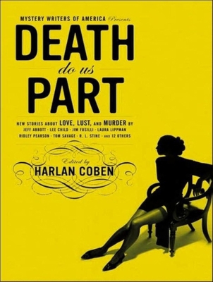 Death Do Us Part: New Stories about Love, Lust,... 1400107202 Book Cover