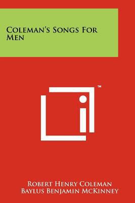 Coleman's Songs for Men 1258224100 Book Cover