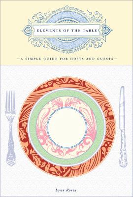 Elements of the Table: A Simple Guide for Hosts... B00A2LZAOI Book Cover