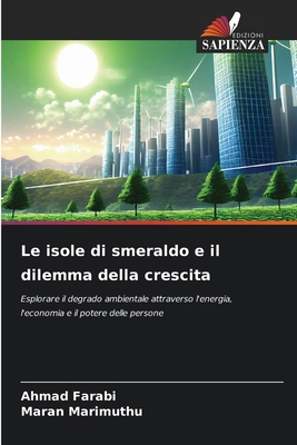 Le isole di smeraldo e il dilemma della crescita [Italian] 6207775945 Book Cover