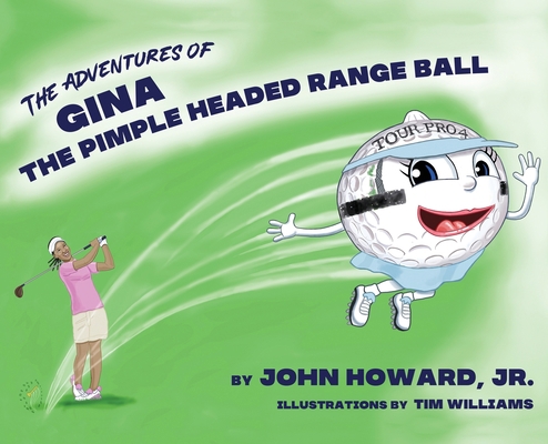 The Adventures of Gina The Pimple Headed Range ... 0967275571 Book Cover