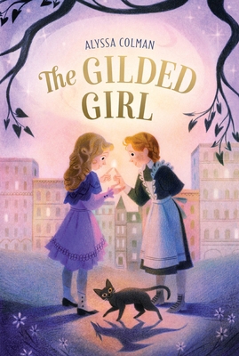 The Gilded Girl 1250820537 Book Cover