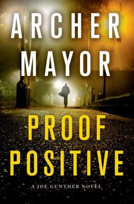 Proof Positive: A Joe Gunther Novel (Joe Gunthe... 1250026393 Book Cover