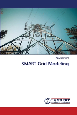 SMART Grid Modeling 6630306023 Book Cover