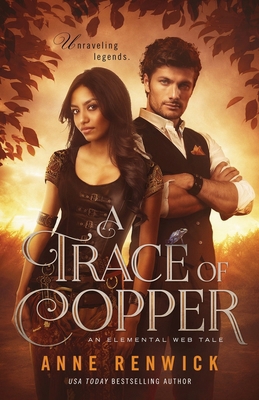A Trace of Copper: A Historical Fantasy Romance 0997747552 Book Cover