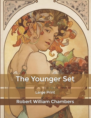 The Younger Set: Large Print B085RRNWRZ Book Cover