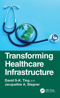 Transforming Healthcare Infrastructure 1032845597 Book Cover
