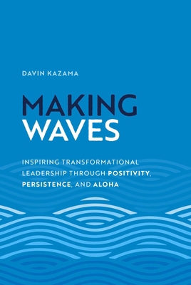 Making Waves: Inspiring Transformational Leader... B0FH644GGP Book Cover