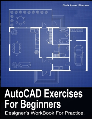 AutoCAD Exercises For Beginners: Designers Work... B08TYY51CY Book Cover