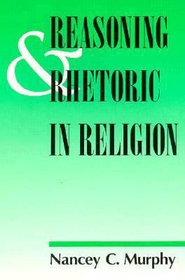 Reasoning and Rhetoric in Religion 1563380986 Book Cover