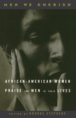 Men We Cherish: African-American Women Praise t... 0385485328 Book Cover