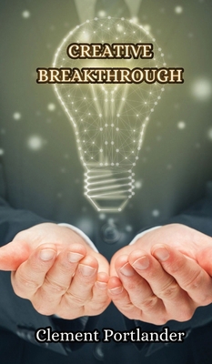 Creative Breakthrough 9916852278 Book Cover