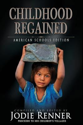 Childhood Regained: American Schools Edition 0995297029 Book Cover