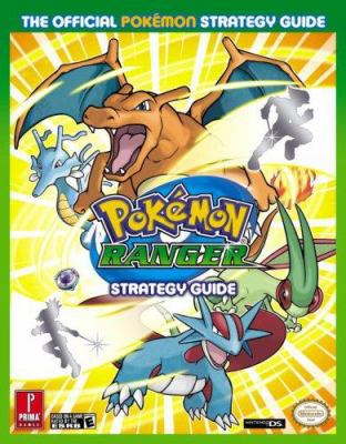 Pokemon Ranger: The Official Pokemon Strategy G... 0761553819 Book Cover