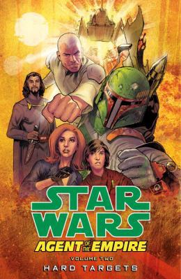 Star Wars: Agent of the Empire Volume 2 - Hard ... 1616551674 Book Cover