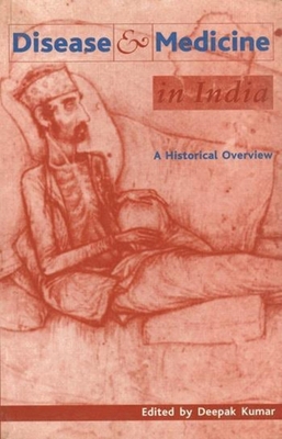 Disease and Medicine in India: A Historical Ove... 9382381058 Book Cover