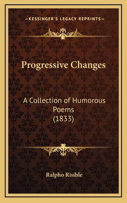 Progressive Changes: A Collection of Humorous P... 1168695732 Book Cover