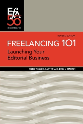 Freelancing 101: Launching Your Editorial Business 1880407353 Book Cover