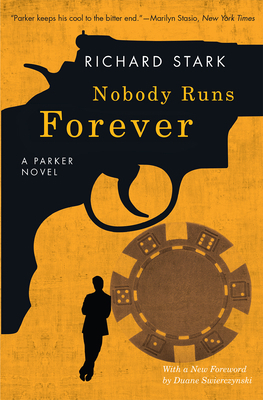 Nobody Runs Forever: A Parker Novel 022650848X Book Cover