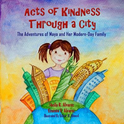 Acts of Kindness Through a City: The Adventures... 0997256613 Book Cover