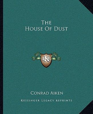 The House of Dust 1162697733 Book Cover