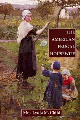 The American Frugal Housewife 1435731417 Book Cover