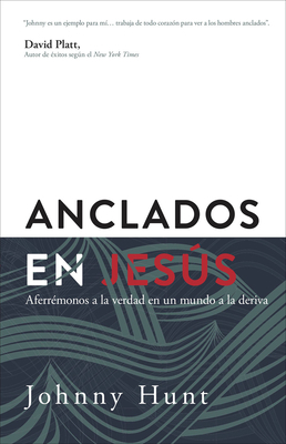 Anclados En Jesús [Spanish] 0825459400 Book Cover