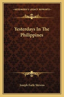 Yesterdays In The Philippines 116323477X Book Cover