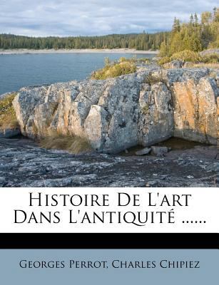 Histoire De L'art Dans L'antiquité ...... [French] 1275926916 Book Cover