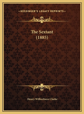The Sextant (1885) 1169646514 Book Cover