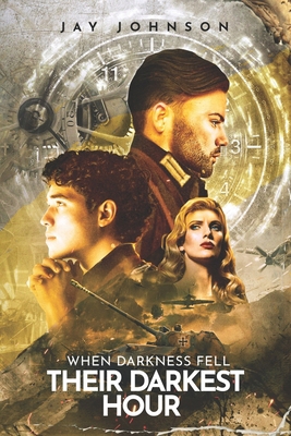When Darkness Fell: Their Darkest Hour B09TZP3RBG Book Cover