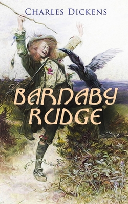 Barnaby Rudge: Illustrated Edition - Historical... 8027330459 Book Cover