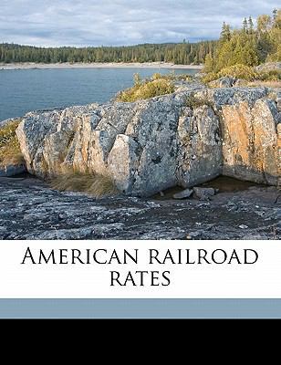 American Railroad Rates 1176334700 Book Cover