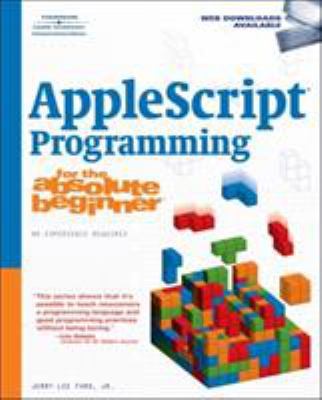 AppleScript Programming for the Absolute Beginner 1598633848 Book Cover