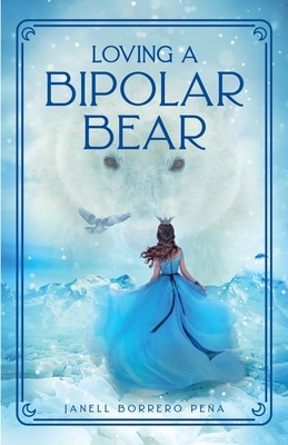 Loving a BiPolar Bear B0BVSXX6JL Book Cover
