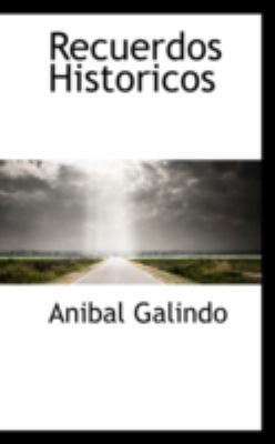 Recuerdos Historicos 0559200250 Book Cover