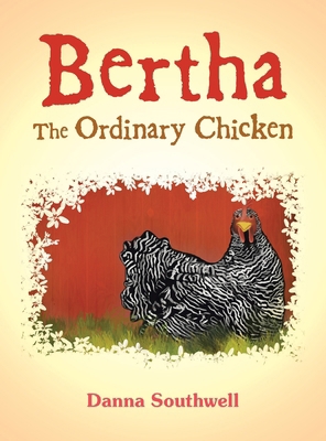 Bertha The Ordinary Chicken 1665761733 Book Cover