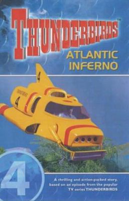 Thunderbirds No 4 Atlantic Inferno 1842222228 Book Cover