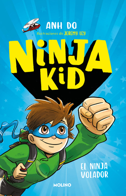 El Ninja Volador / Flying Ninja! [Spanish] 6073808348 Book Cover
