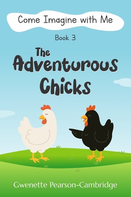 The Adventurous Chicks B0G11B3DBP Book Cover