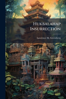 Hukbalahap Insurrection 1025151828 Book Cover