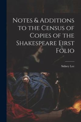Notes & Additions to the Census of Copies of th... 1022724835 Book Cover