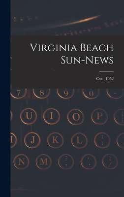 Virginia Beach Sun-news; Oct., 1952 1014333474 Book Cover