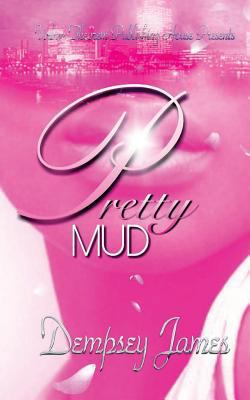 Pretty Mud 1537596802 Book Cover