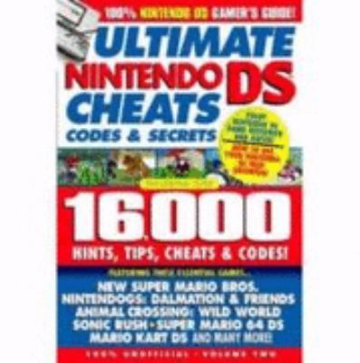 Ultimate Nintendo DS Cheats, Codes and Secrets ... 0955163943 Book Cover