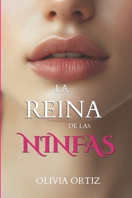 La reina de las ninfas [Spanish] B0FC6Y829Q Book Cover