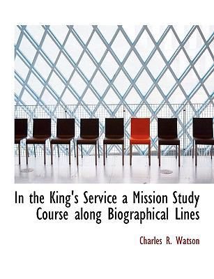 In the King's Service a Mission Study Course Al... 1140416227 Book Cover