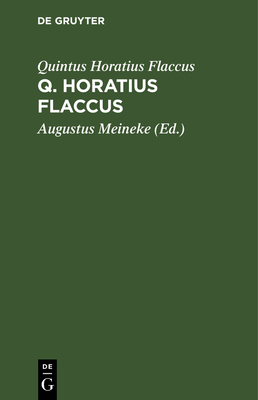 Q. Horatius Flaccus [Latin] 311268883X Book Cover