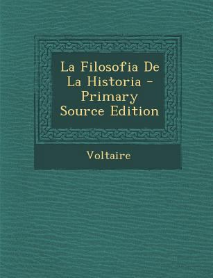 La Filosofia De La Historia - Primary Source Ed... [Spanish] 1287704425 Book Cover