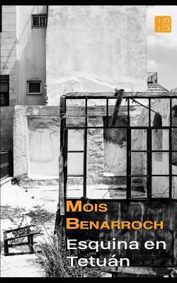 Esquina en Tetuán [Spanish] 1520436874 Book Cover